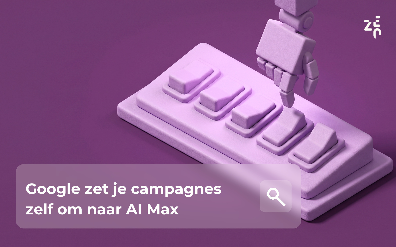 AI Max in Google Ads: per 1 september migreert Google je campagnes